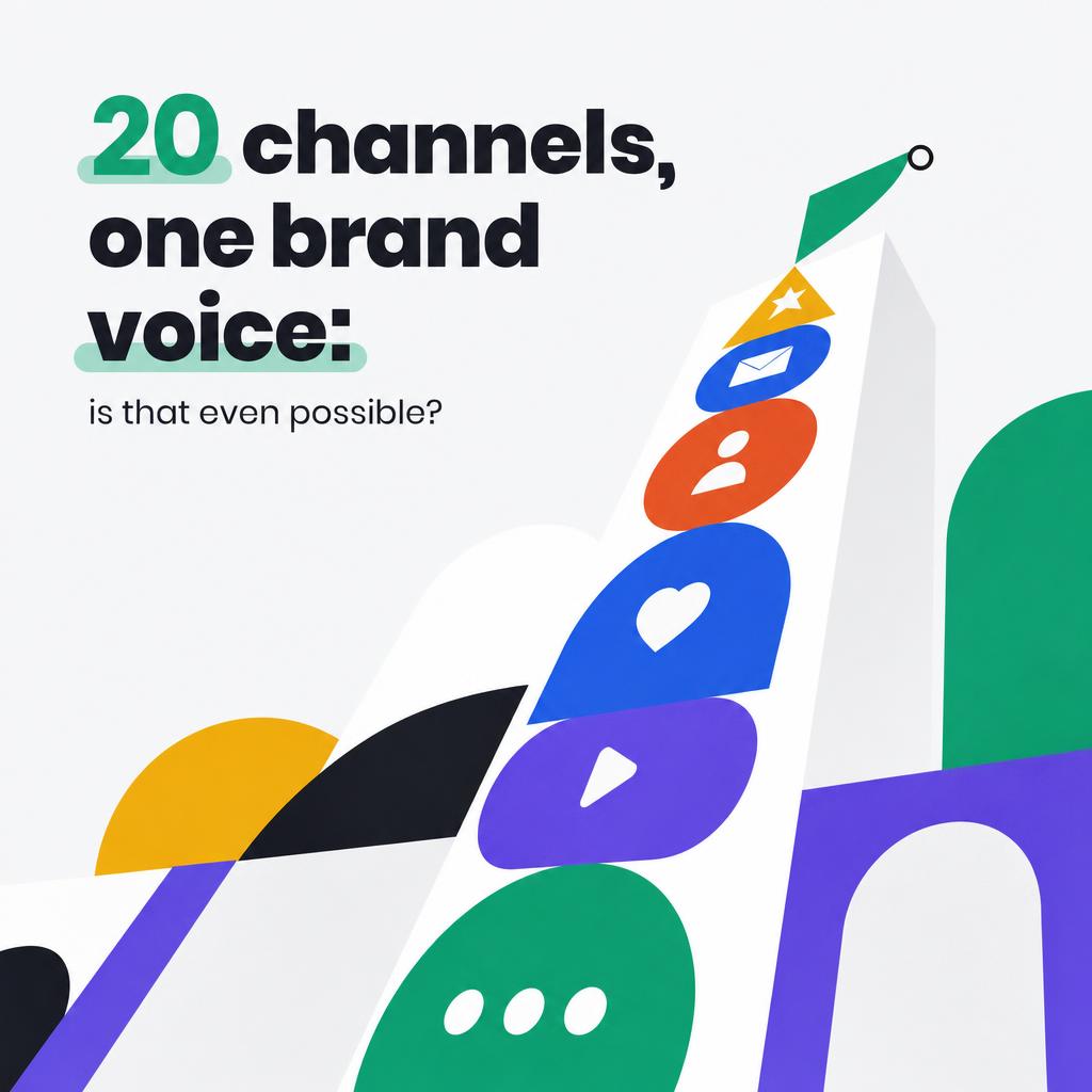 20 Channels, One Brand Voice: Is That Even Possible?